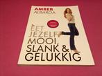 amber albarda /// eet je zelf mooi, slank & gelukkig, Boeken, Kookboeken, Zo goed als nieuw, Ophalen