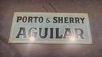 Vintage Porto & Sherry Aguilar Reclamebord, Ophalen of Verzenden