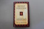 Recent verleden dr.J.J. Woltjer geschiedenis van Nederland, Ophalen of Verzenden, 20e eeuw of later, Nieuw, Dr.J.J. Woltjer