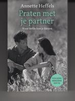 Praten met je partner Annette Heffels Herziene uitgave, Ophalen of Verzenden, Zo goed als nieuw, Spiritualiteit algemeen, Overige typen