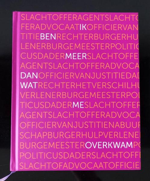 Slachtofferhulp - ik ben meer dan wat me overkwam NIEUW, Boeken, Politiek en Maatschappij, Nieuw, Maatschappij en Samenleving