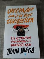 John Higgs - Vreemder dan je je kunt voorstellen, Ophalen, Zo goed als nieuw, John Higgs