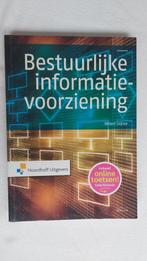Bestuurlijke informatievoorziening - ISBN 978 90 01 84604 6, Ophalen of Verzenden, Zo goed als nieuw, HBO