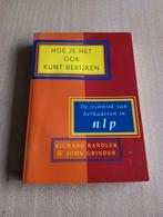 Richard Bandler - Hoe je het ook kunt bekijken, Boeken, Ophalen of Verzenden, R. Bandler; J. Grinder, Ontwikkelingspsychologie
