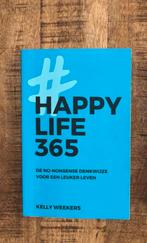 #Happy Life 365 - Kelly Weekers, Ophalen of Verzenden, Gelezen, Overige onderwerpen