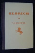 ELBRICH door Y Poortinga friestalig, Boeken, Ophalen of Verzenden, Gelezen, Nederland