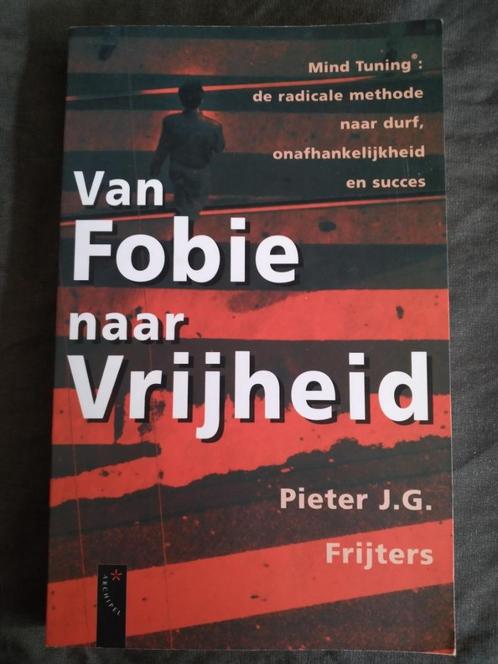 Pieter J.G. Frijters - Van Fobie naar Vrijheid, Boeken, Advies, Hulp en Training, Zo goed als nieuw, Ophalen of Verzenden