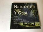 Natuurlijk t’ Gooi: Cultuur & natuur., Ophalen of Verzenden