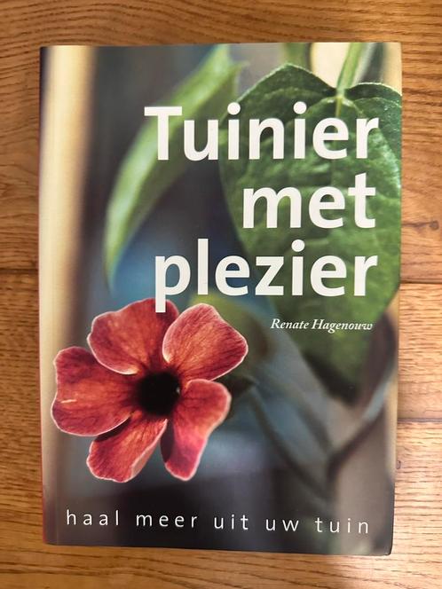 Renate Hagenouw - Tuinier met plezier, Boeken, Natuur, Zo goed als nieuw, Ophalen of Verzenden