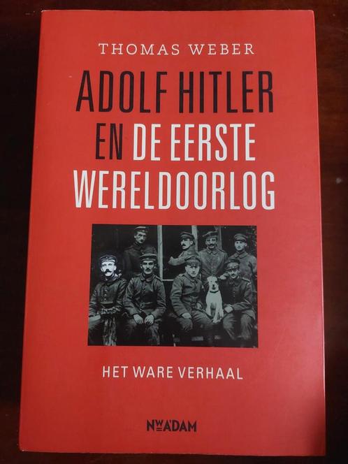 Thomas Weber - Adolf Hitler en de Eerste Wereldoorlog, Boeken, Oorlog en Militair, Zo goed als nieuw, Ophalen of Verzenden