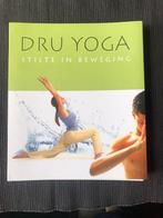 Amit Goswami - Dru Yoga - Stilte in beweging, Boeken, Esoterie en Spiritualiteit, Meditatie of Yoga, Amit Goswami; C. Barrington; A. Jones