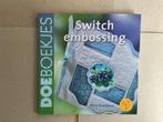 Doe boekje switch embossing, Hobby en Vrije tijd, Kaarten | Zelf maken, Ophalen of Verzenden, Nieuw, Overige thema's, Overige typen