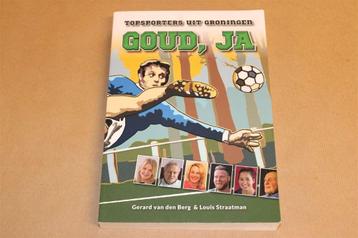 Goud, Ja — De Grootste Sporthelden van Groningen beschikbaar voor biedingen