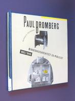 Boek Paul Bromberg Binnenhuis architect 010 M. Teunissen, Ophalen of Verzenden, Architecten, M. Teunissen