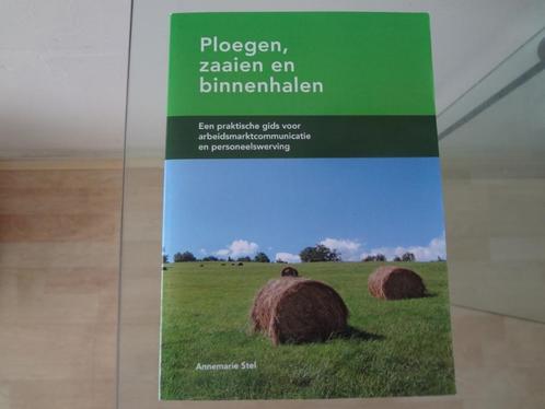 Ploegen, zaaien en binnenhalen Personeelswerving A. Stel, Boeken, Advies, Hulp en Training, Nieuw, Ophalen of Verzenden