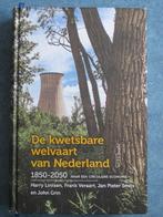 De kwetsbare welvaart van Nederland, 1850-2050, Ophalen of Verzenden, Zo goed als nieuw, Economie en Marketing, Harry Lintsen