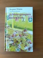 Jacques Vriens - Achtste-groepers huilen niet, Ophalen of Verzenden, Zo goed als nieuw, Jacques Vriens