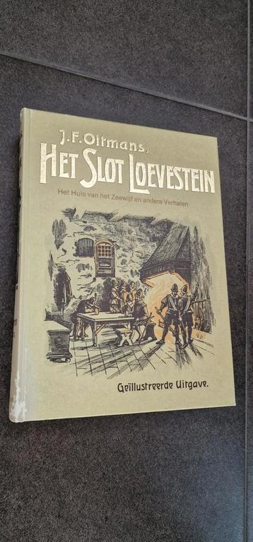 Het Slot Loevestein - J.F. Oltmans - Geïllustreerde Uitgave beschikbaar voor biedingen