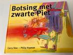 Botsing met Zwarte Piet - Carry Slee & Philip Hopman, Fictie algemeen, Nieuw, Ophalen of Verzenden, Carry Slee & Philip Hopman