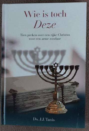 Ds. J.J. Tanis: Wie is toch Deze? beschikbaar voor biedingen