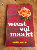 Weest volmaakt - Andrew Murray, Ophalen of Verzenden, Zo goed als nieuw, Christendom | Protestants