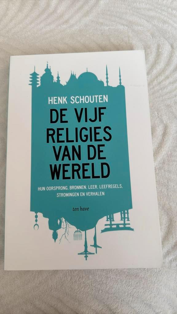 Henk Schouten - De vijf religies van de wereld, Boeken, Godsdienst en Theologie, Zo goed als nieuw, Boeddhisme, Hindoeïsme, Islam