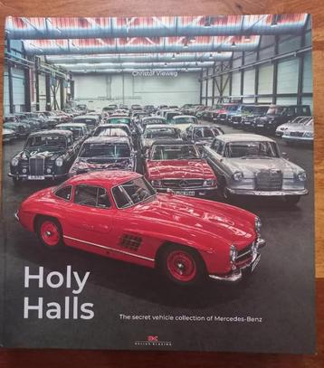 Holy Halls: The Secret Car Collection of Mercedes-Benz. beschikbaar voor biedingen