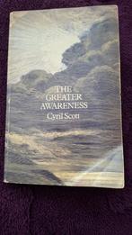 The greater awareness van cyril scott, Ophalen of Verzenden, Gelezen, Spiritualiteit algemeen