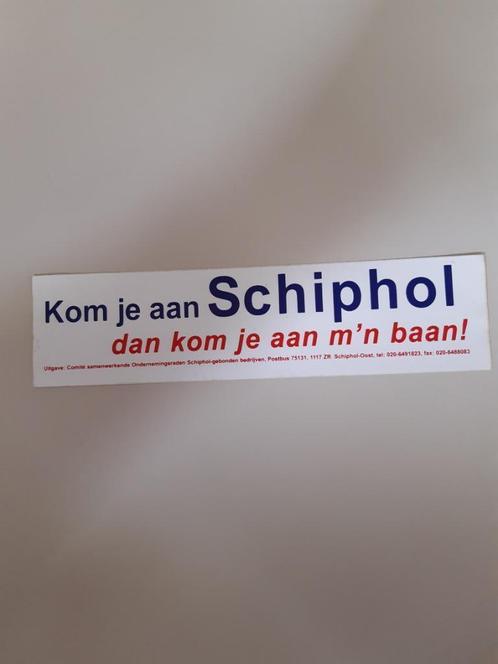Schiphol sticker. Vintage. Kom je aan Schiphol, dan ......., Verzamelen, Luchtvaart en Vliegtuigspotten, Nieuw, Overige typen