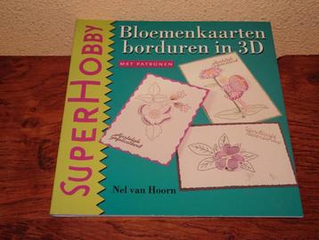 Bloemenkaarten borduren in 3 D met patronen van Nel v. Hoorn beschikbaar voor biedingen