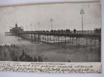 Oude ansichtkaart Wandelpier Scheveningen 1901, Ophalen of Verzenden, Voor 1920, Gelopen, Zuid-Holland