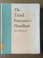 The Trend Forecaster’s Handbook - Martin Raymond, Ophalen of Verzenden, Beta, Zo goed als nieuw, HBO