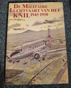 De militaire luchtvaart van het Knil, Boeken, Ophalen of Verzenden, 1945 tot heden, Zo goed als nieuw, Luchtmacht