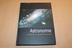 Astronomie. Inleiding in de sterrenkunde., Boeken, Ophalen of Verzenden, Zo goed als nieuw, Natuurwetenschap