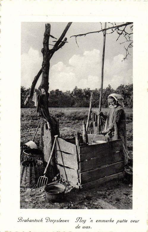 Brabantsch Dorpsleven - Nog n emmerke putte veur de was. - o, Verzamelen, Ansichtkaarten | Nederland, Ongelopen, Utrecht, 1920 tot 1940