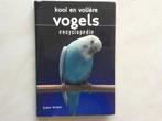 Kooi en volière vogels encyclopedie, Boeken, J.P.Holsheimer, Ophalen of Verzenden, Zo goed als nieuw, Vogels
