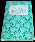Beatrijs Ritsema - Het grote etiquetteboek, Ophalen of Verzenden, Zo goed als nieuw, Beatrijs Ritsema