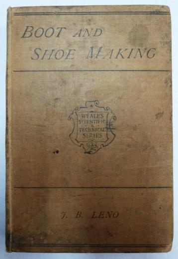Boot and Shoe Making John Bedford  Leno London 1905 beschikbaar voor biedingen