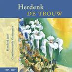 J. H. Maurits (red): Herdenk de trouw, Ophalen of Verzenden, Gelezen, J. H. Maurits (red), Christendom | Protestants