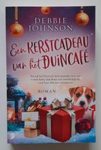 Een kerstcadeau van het Duincafé - Debbie Johnson, Boeken, Ophalen of Verzenden, Zo goed als nieuw, Debbie Johnson