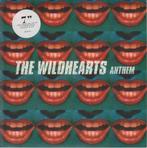 THE WILDHEARTS - Anthem, 7 inch, Single, Ophalen of Verzenden, Zo goed als nieuw