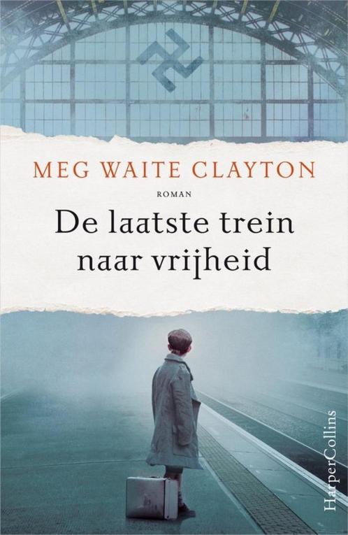 De laatste trein naar vrijheid - Meg Waite Clayton, Boeken, Romans, Zo goed als nieuw, Ophalen of Verzenden