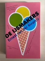 Ernest van der Kwast, ‘De ijsmakers’, Boeken, Romans, Ophalen of Verzenden, Zo goed als nieuw, Nederland