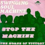 2269 Swinging Soul Machine - Stop the machine (kopie hoes), Gebruikt, 7 inch, Single, Ophalen of Verzenden