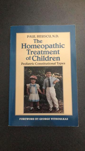 Paul Herscu, N.D. - The Homeopathic Treatment of Children beschikbaar voor biedingen