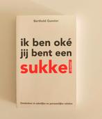 Ik ben oké jij bent een sukkel - Bertold Gunster, Ophalen of Verzenden, Zo goed als nieuw