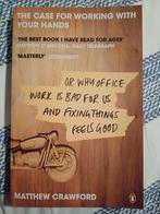 The case for working with your hands - Mathew Crawford, Boeken, Ophalen of Verzenden