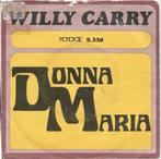 Willy Carry ‎– Donna Maria (1973), Ophalen of Verzenden, Gebruikt, 7 inch, Single