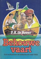 P A de Rover: Behouwe vaart - de binnenvaart rond 1900, Ophalen of Verzenden, Zo goed als nieuw