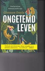 Ongetemd leven Vind het lef om helemaal jezelf te zijn, Boeken, Ophalen of Verzenden, Gelezen, Glennon Doyle